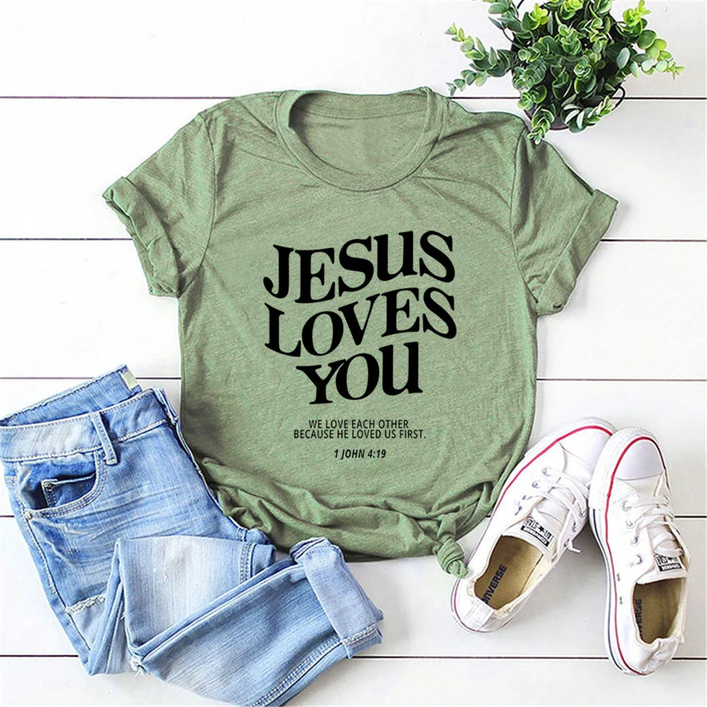 Jesus Loves You Women's T-Shirt- 1 John 4:19
