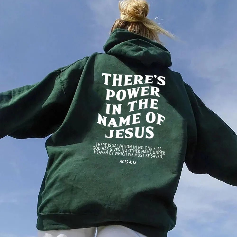 There is Power in the Name of Jesus- Hoodie