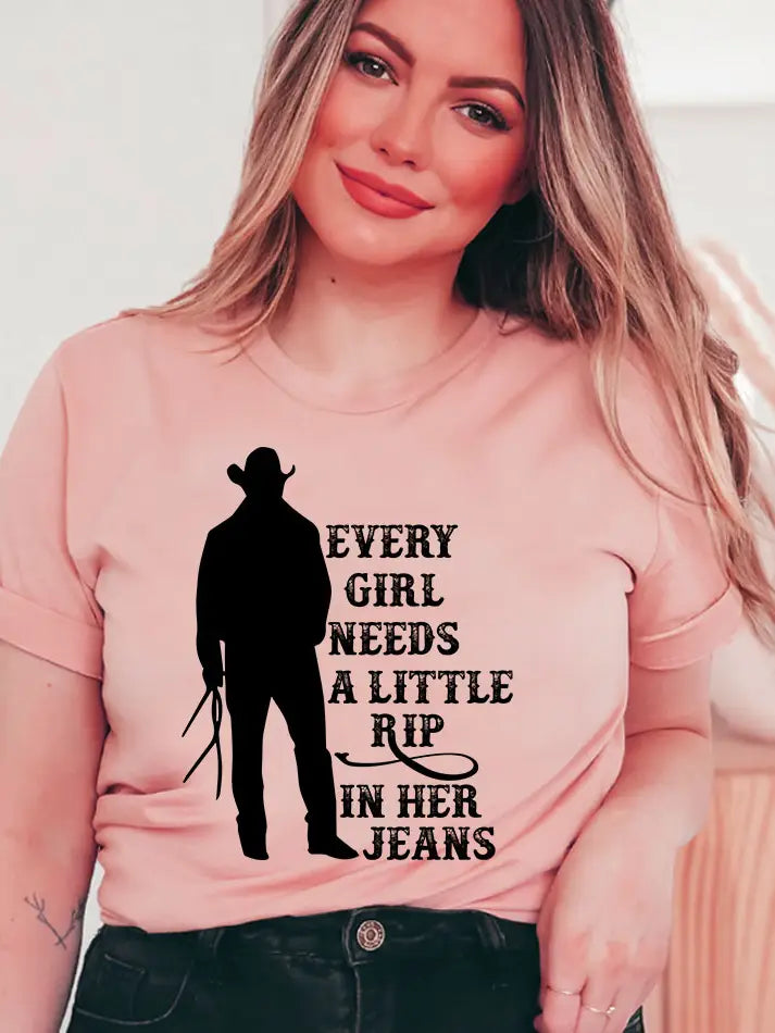 Every Girl Needs A Rip in Jeans - Yellowstone T-Shirt