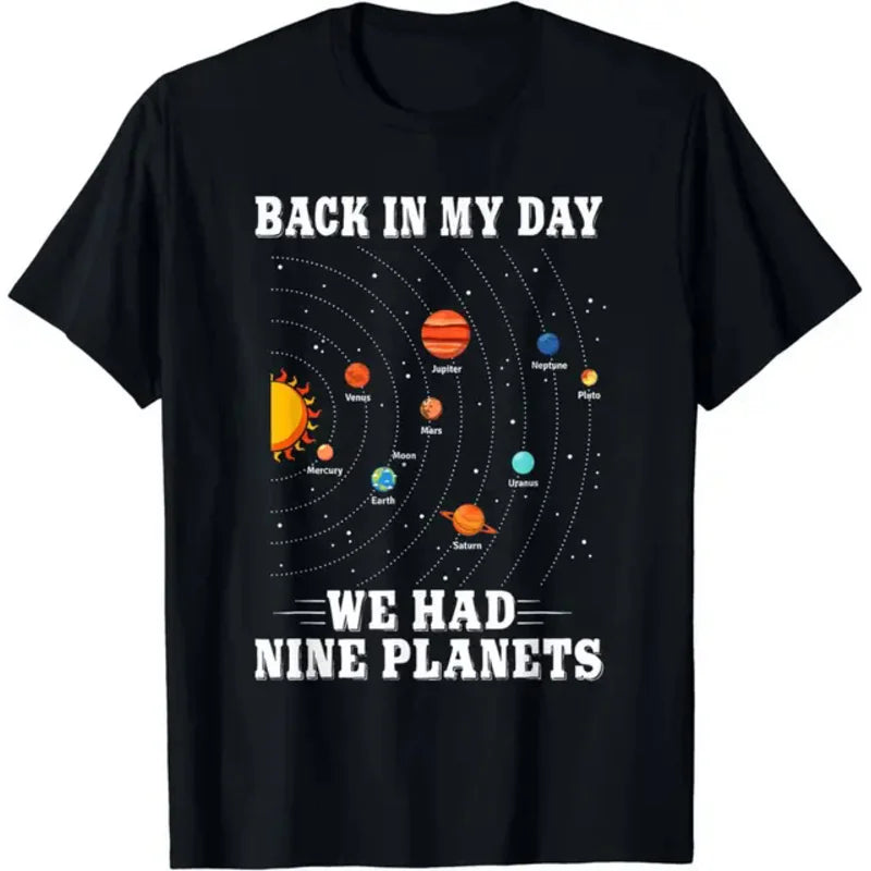 Back in My Day We Had Nine Planets- Pluto T-Shirt Astronomy