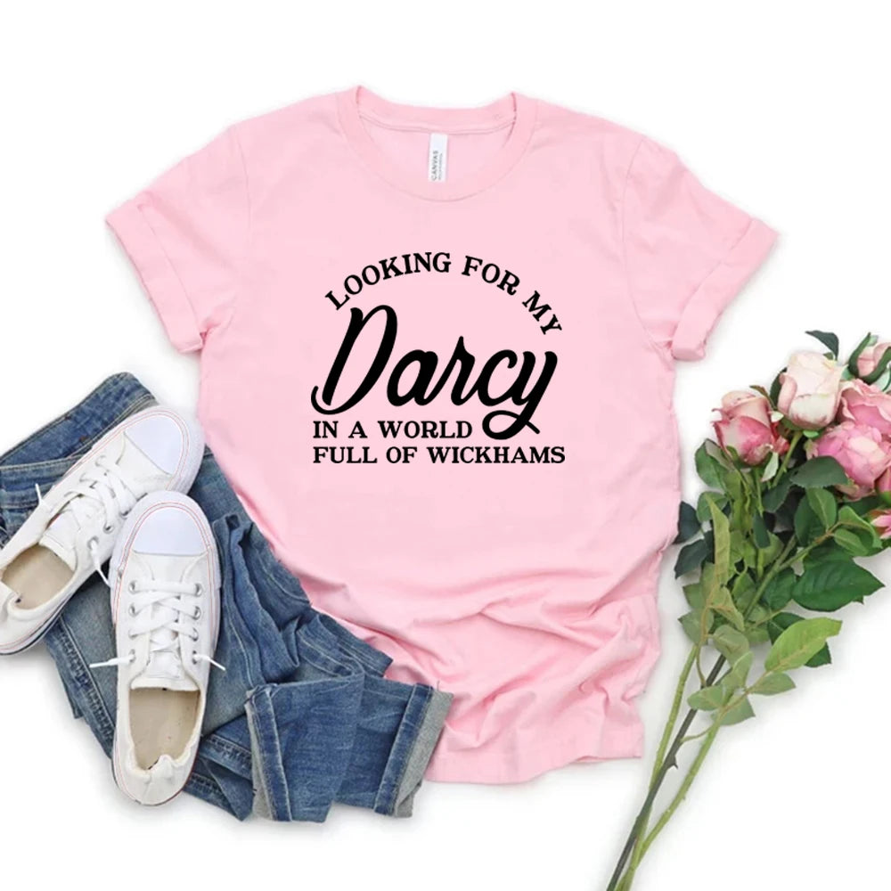 Looking for My Darcy -Jane Austen-Pride and Prejudice- T-shirt