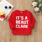 It's a Beaut Clark Sweatshirt Infant/Toddler