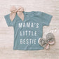 Mama's Little Bestie Tees