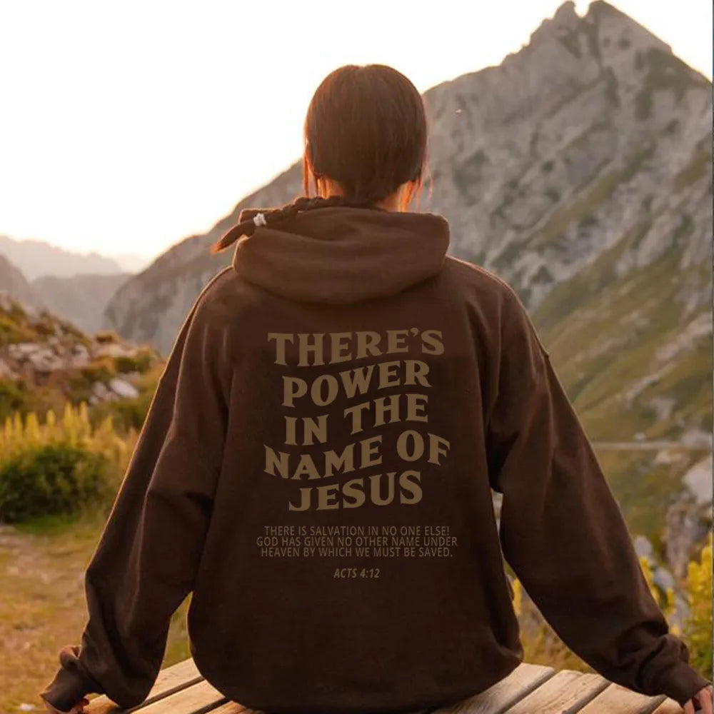 There is Power in the Name of Jesus- Hoodie