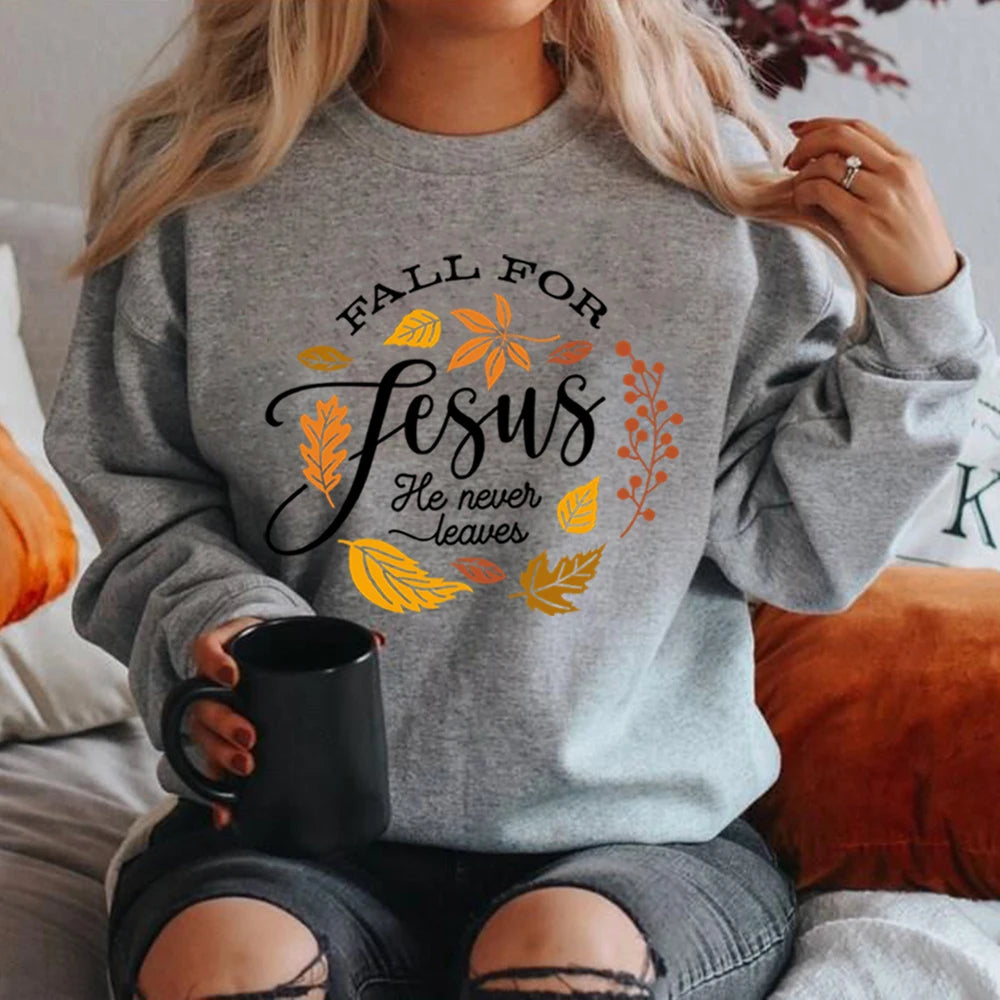 Fall for Jesus- He Never Leaves - Sweatshirt