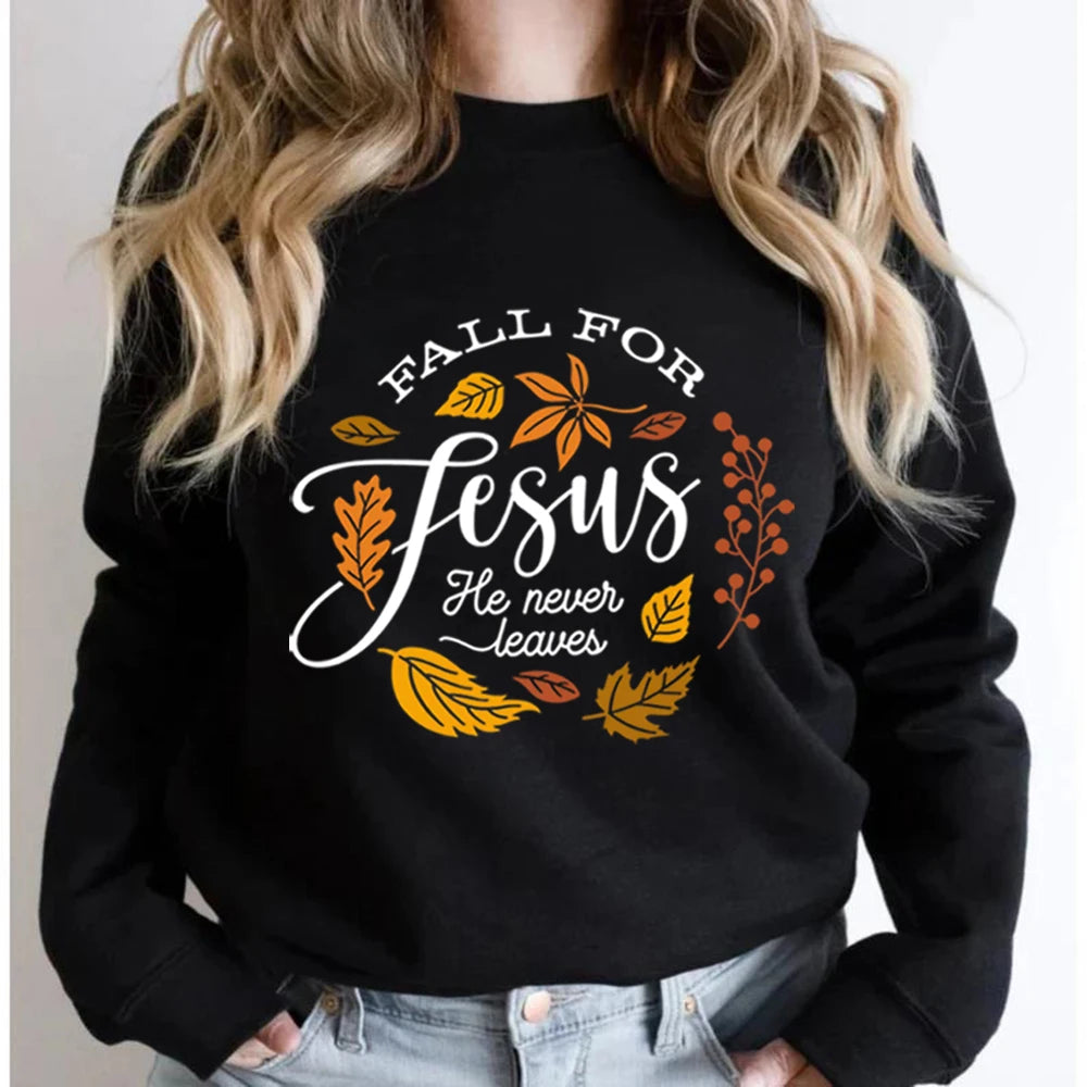 Fall for Jesus- He Never Leaves - Sweatshirt