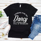 Looking for My Darcy -Jane Austen-Pride and Prejudice- T-shirt