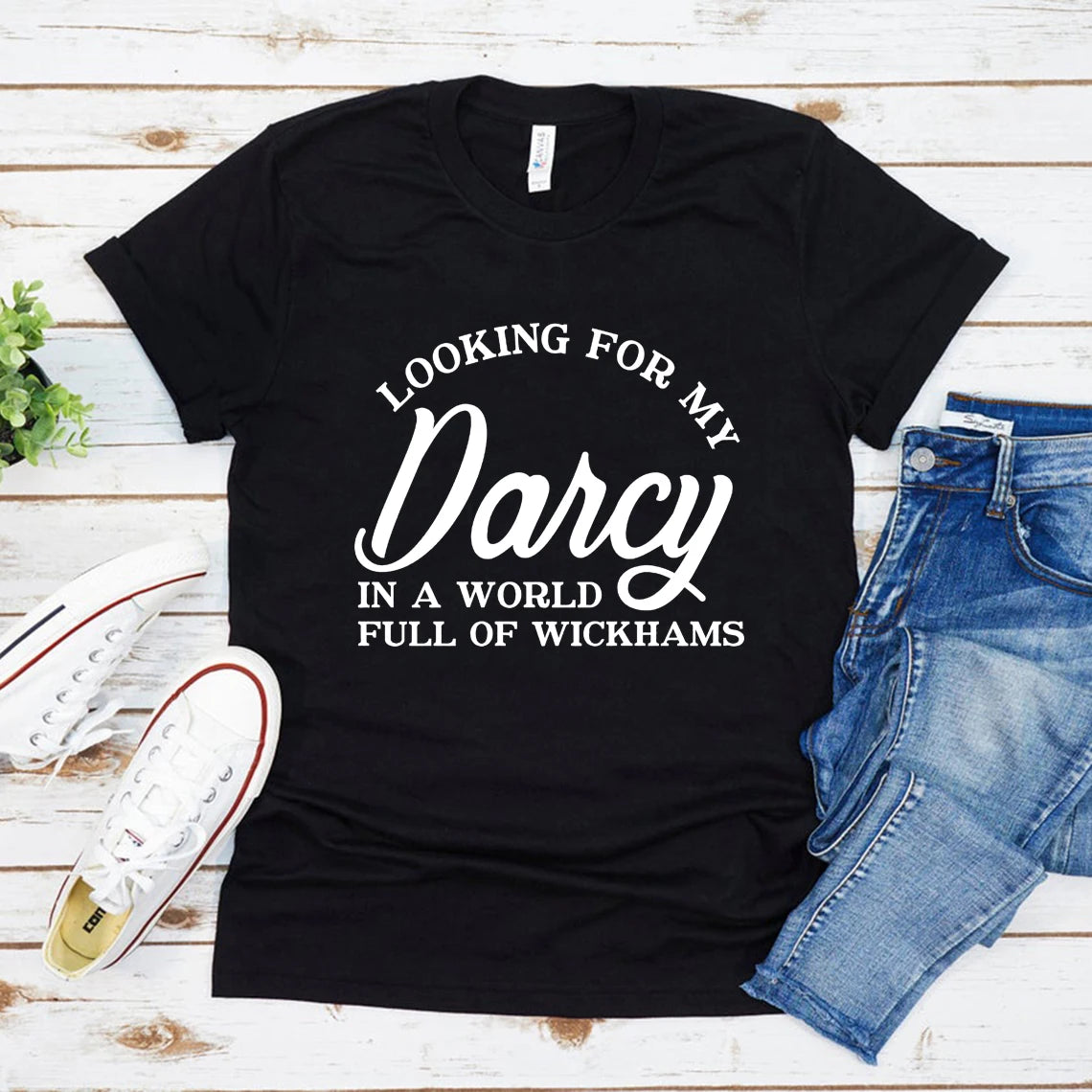 Looking for My Darcy -Jane Austen-Pride and Prejudice- T-shirt