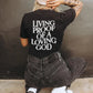 Living Proof of a Loving God Christian Tee