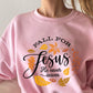 Fall for Jesus- He Never Leaves - Sweatshirt