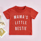 Mama's Little Bestie Tees