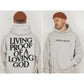 Mens Living Proof of a Loving God Hoodie