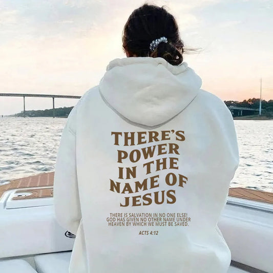 There is Power in the Name of Jesus- Hoodie