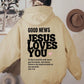 GOOD NEWS JESUS LOVES YOU Unisex Christian Hoodie