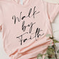 Walk By Faith Women's Graphic Tee