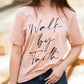 Walk By Faith Women's Graphic Tee