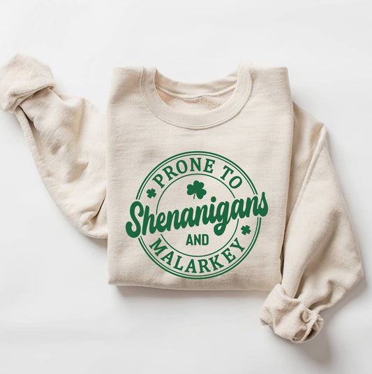 St Patricks Day Prone To Shenanigans And Malarkey Sweatshirt